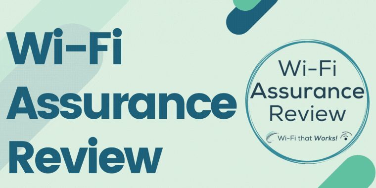 Wi-Fi Assurance Review