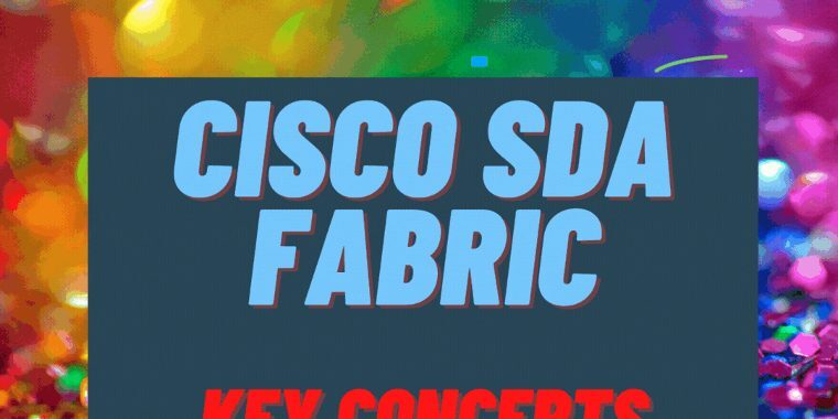Cisco SDA Fabric Key Concepts