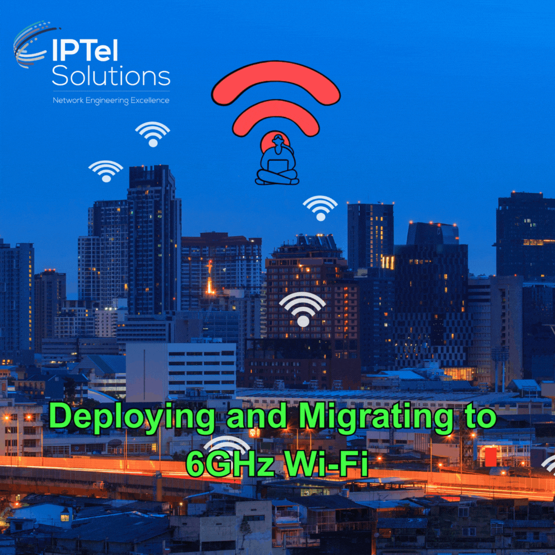 Deploying and Migrating to 6 GHz Wi-Fi