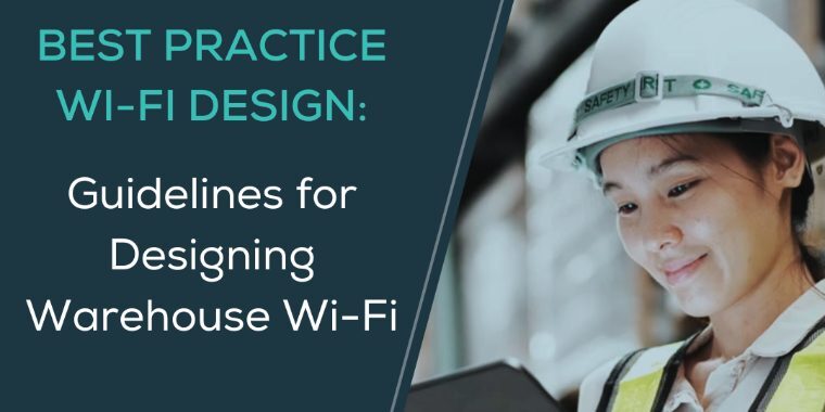 Warehouse Wi-Fi: Best Practice